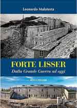 63032 - Malatesta, L. - Forte Lisser. Dalla Grande Guerra ad oggi