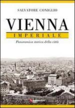 63033 - Coniglio, S. - Vienna imperiale. Panoramica storica della citta'