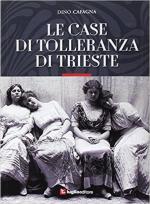63036 - Cafagna, D. - Case di tolleranza di Trieste (Le)