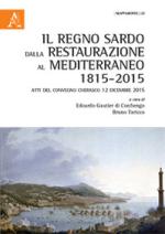 63045 - Gautier di Confiengo-Taricco, RE.-B. cur - Regno Sardo dalla Restaurazione al Mediterraneo 1815-2015 (Il)