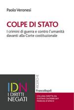 63057 - Veronesi, P. - Colpe di stato. I crimini di guerra e contro l'umanita' davanti alla Corte costituzionale