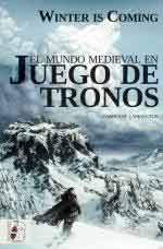 63168 - Larrington, C. - Winter is coming. El Mundo medieval en Juego de tronos