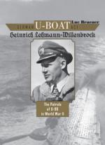 63190 - Braeuer, L. - German U-Boat Ace Heinrich Lehmann-Willenbrock. The Patrols of U-96 in World War II