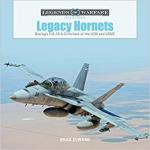 63194 - Elward, B. - Legacy Hornets. Boeing's F/A-18 A-D Hornets of the USN and USMC - Legends of Warfare