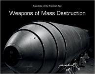 63199 - Miller, M. - Weapons of Mass Destruction. Specters of the Nuclear Age