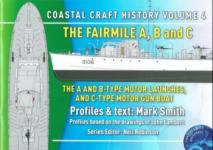 63251 - Zudhoek, A. - Coastal Craft History Vol 4. The Fairmile A, B and C