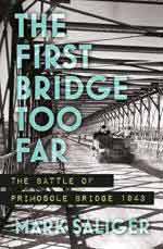 63302 - Saliger, M. - First Bridge Too Far. The Battle of Primosole Bridge 1943 (The)