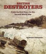 63317 - Friedman, N. - British Destroyers. From Earliest Days to the Second World War