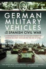 63324 - Mata-Molina-Manrique, J.M.-L.-J.M. - German Military Vehicles in the Spanish Civil War. A comprehensive study of the deployment of German Military Vehicles on the eve of WW2