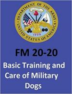 63407 - US Army,  - FM 20-20 Basic Training and Care of Military Dogs