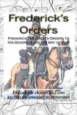 63408 - Rospond, V.W. cur - Frederick's Orders. Frederick the Great's Orders to His Generals and His Way of War