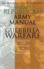 63414 - Irish Republican Army,  - Irish Republican Army Manual of Guerrilla Warfare. IRA Strategies for Guerrilla Warfare
