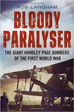 63436 - Langham, R. - Bloody Paralyser. The Giant Handley Page Bombers of the First World War