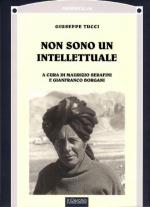 63499 - Tucci, G. - Non sono un intellettuale