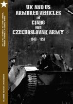 63507 - Francev-Brojo, V.-P. - UK and US Armored Vehicles in CIABG and Czechoslovak Army 1940-1959