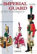 63561 - Jouineau-Mongin, A.-J.M. - Imperial Guard of the First Empire 2. Mounted Trooops (The)