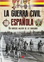 63592 - Vazquez Garcia, J. - Guerra civil espanola. Un enfoque militar de la contienda (La)