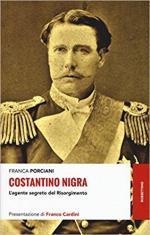 63640 - Porciani, F. - Costantino Nigra. L'agente segreto del Risorgimento