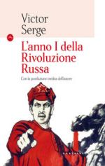 63654 - Serge, V. - Anno I della Rivoluzione Russa (L')