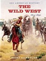 63730 - Kuenstler, M. - Wild West: 1804-1890 - See American History (The)