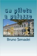 63733 - Servadei, B. - Pilota a Palazzo (Un)