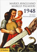63744 - Avagliano-Palmieri, M.-M. - 1948. Gli Italiani nell'anno della svolta