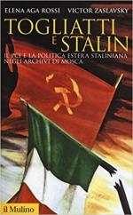 63746 - Aga Rossi-Zaslavky, E.-V. - Togliatti e Stalin. Il PCI e la politica estera staliniana negli archivi di Mosca