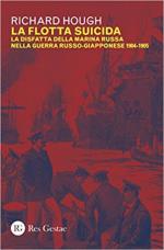 63770 - Hough, R. - Flotta suicida. La disfatta della marina russa nella Guerra Russo-Giapponese 1904-1905 (La)