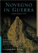 63787 - Dal Pra', A. cur - Novegno in guerra. Maggio-giugno 1916. In ricordo di Tito Caporali