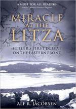 63797 - Jacobsen, A.R. - Miracle at the Litza. Hitler's First Defeat on the Eastern Front