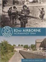 63801 - Smith, S. - Past and Present - 82nd Airborne. Normandy 1944 