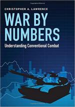 63806 - Lawrence, C.A. - War by Numbers. Understanding Conventional Combat