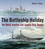 63864 - Stern, R.C. - Battleship Holiday. The Naval Treaties and Capital Ship Design (The)