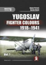 63867 - Petrovic-Nikolic, O.-N. - Yugoslav Fighter Colours 1918-1941 Vol 1