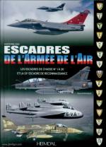 63957 - Paloque, G. - Histoire des Escadres de l'Armee de l'Air Tome 1. Les Escadres de Chasse n 1 a 30 et la 33eme Escadre de Reconnaissance