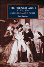 63979 - Blaufarb, R. - French Army 1750-1820. Careers, Talents, Metit (The)