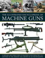 64094 - Fowler-Sweeney, W.-P. - Illustrated Encyclopedia of Machine Guns (The)