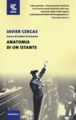 64103 - Cercas, J. - Anatomia di un istante