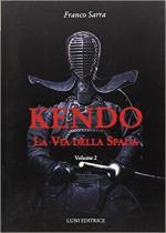 64108 - Sarra, F. - Kendo. La via della spada Vol 2