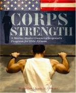 64122 - Roarke, P.J. - Corps Strength. A Marine Master Gunnery Sergeant's Program for Elite Fitness 