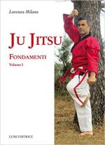 64145 - Milano, L. - Ju Jitsu fondamenti Vol 1