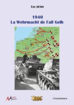 64153 - Denis, E. - 1940. La Wehrmacht de Fall Gelb