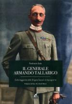 64258 - Scala, F. - Generale Armando Tallarigo. Dalla leggenda della Brigata Sassari al dopoguerra (Il)