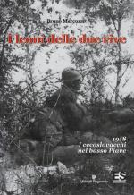 64271 - Marcuzzo, B. - Leoni delle due rive. 1918 I Cecoslovacchi nel basso Piave (I)