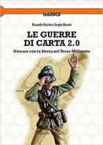 64309 - Masini, R. - Guerre di carta 2.0. Giocare con la storia nel terzo millennio (Le)