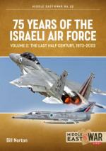 64320 - Norton, B. - 75 Years of Israeli Air Force Vol 2: The Last Half Century 1974 to the present day - Middle East @War 032