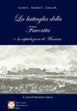 64374 - Acerbi-Bardini-Zanca, E.-U.-M. - Battaglia della Favorita e la capitolazione di Mantova (La)