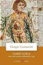 64392 - Cosmacini, G. - Arte lunga. Storia della medicina dall'antichita' a oggi (L')