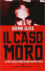 64418 - Oliva, G. - Caso Moro. La battaglia persa di una guerra vinta (Il)