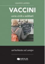 64422 - Lannes, G. - Vaccini. Cavie civili e militari. Un'inchiesta sul campo